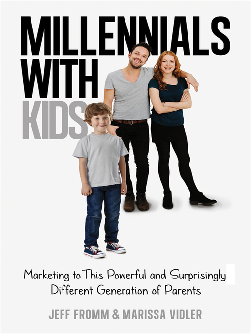 Title details for Millennials with Kids by Jeff Fromm - Available